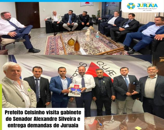 PREFEITO CELSINHO VISITA GABINETE DO SENADOR ALEXANDRE SILVEIRA E ENTREGA DEMANDAS DE JURUAIA