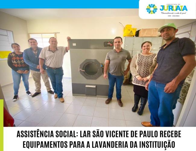 ASSISTÊNCIA SOCIAL: LAR SÃO VICENTE DE PAULO RECEBE LAVANDERIA INDUSTRIAL