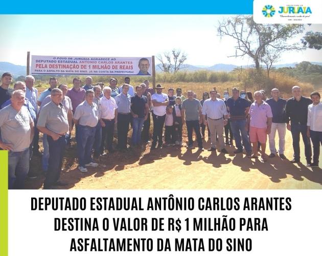 DEPUTADO ESTADUAL ANTÔNIO CARLOS ARANTES DESTINA O VALOR DE R$ 1 MILHÃO PARA ASFALTAMENTO DA MATA DO SINO
