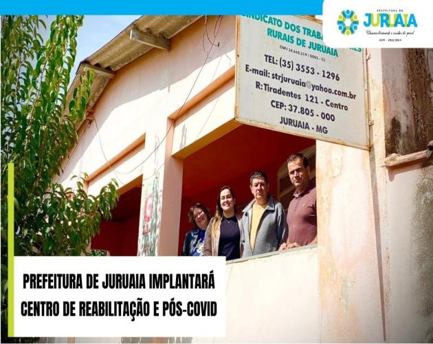 PREFEITURA DE JURUAIA IMPLANTARÁ CENTRO DE REABILITAÇÃO E PÓS-COVID