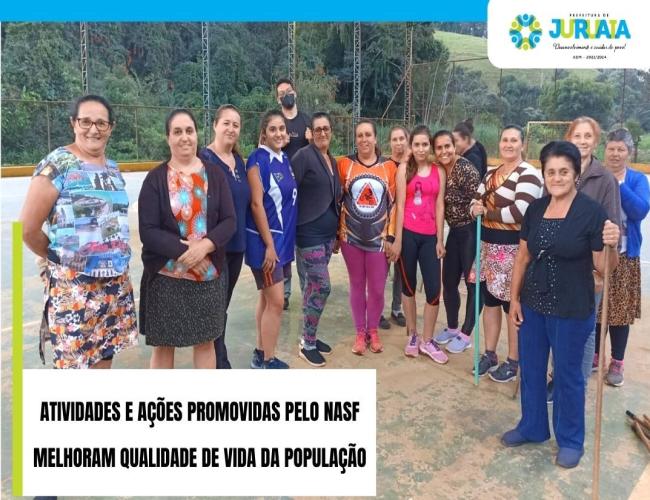 ATIVIDADES E AÇÕES PROMOVIDAS PELO NASF MELHORAM QUALIDADE DE VIDA DA POPULAÇÃO