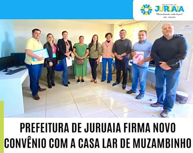 PREFEITURA DE JURUAIA FIRMA NOVO CONVÊNIO COM A CASA LAR DE MUZAMBINHO