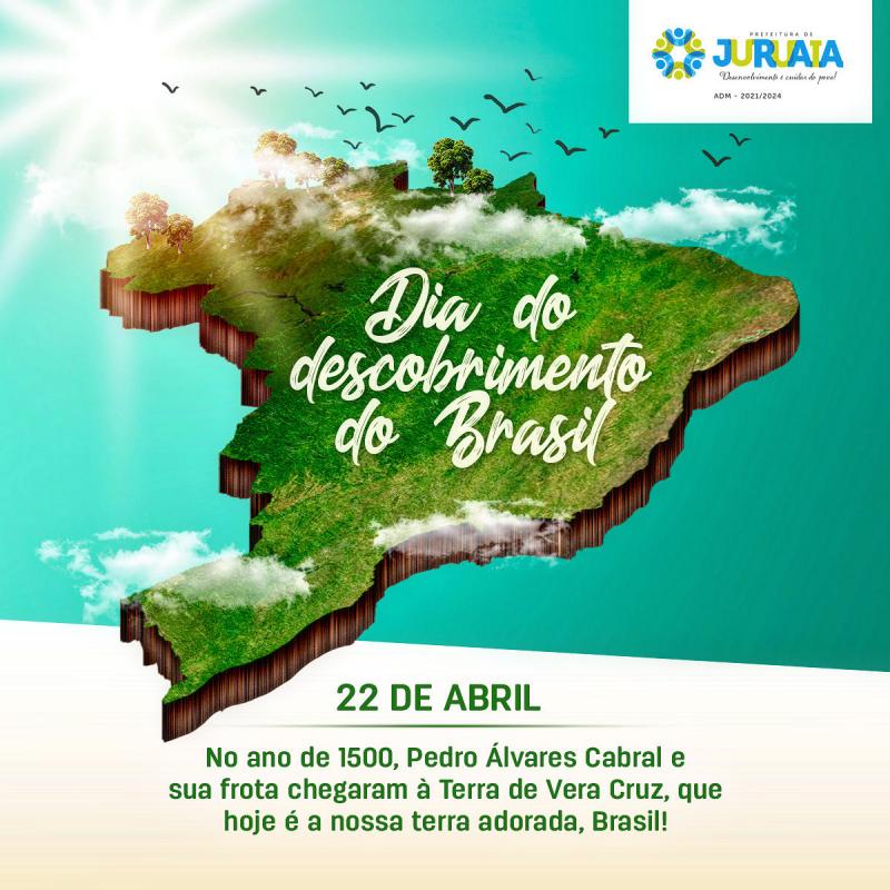 DIA 22 DE ABRIL - DESCOBRIMENTO DO BRASIL