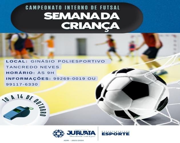 CAMPEONATO INTERNO DE FUTSAL NA SEMANA DA CRIANÇA EM ALUSÃO A COPA DO MUNDO