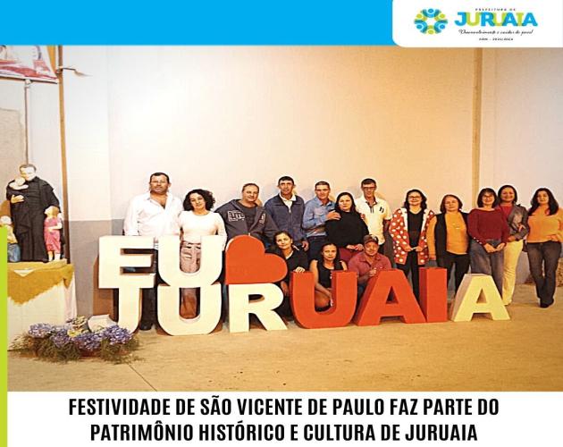 FESTIVIDADE DE SÃO VICENTE DE PAULO FAZ PARTE DO PATRIMÔNIO HISTÓRICO E CULTURA DE JURUAIA
