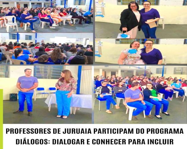 PROFESSORES DE JURUAIA PARTICIPAM DO PROGRAMA DIÁLOGOS: DIALOGAR E CONHECER PARA INCLUIR