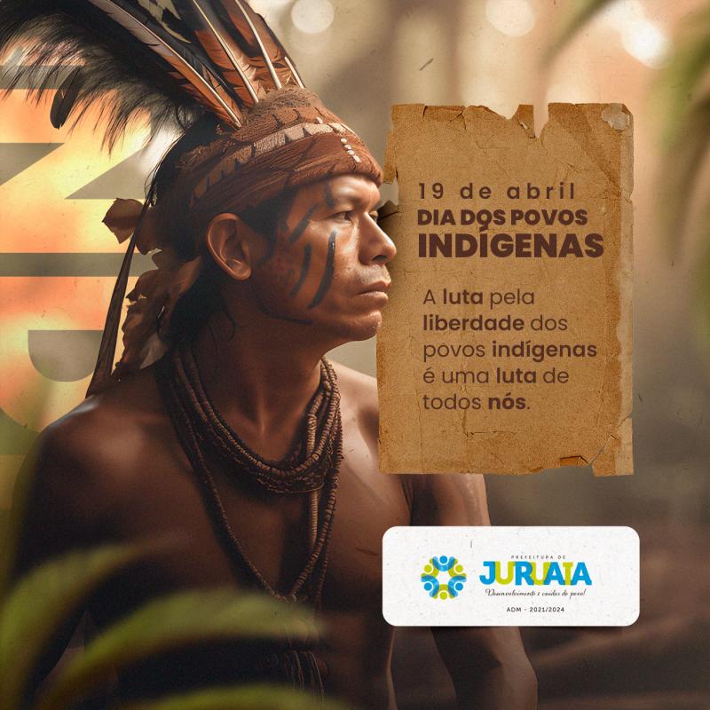 19 DE ABRIL - DIA DOS POVOS INDÍGENAS