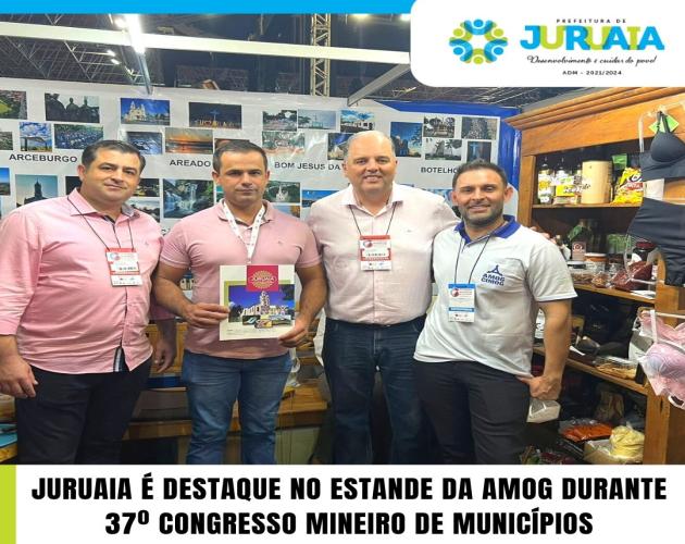 JURUAIA É DESTAQUE NO ESTANDE DA AMOG DURANTE 37º CONGRESSO MINEIRO DE MUNICÍPIOS