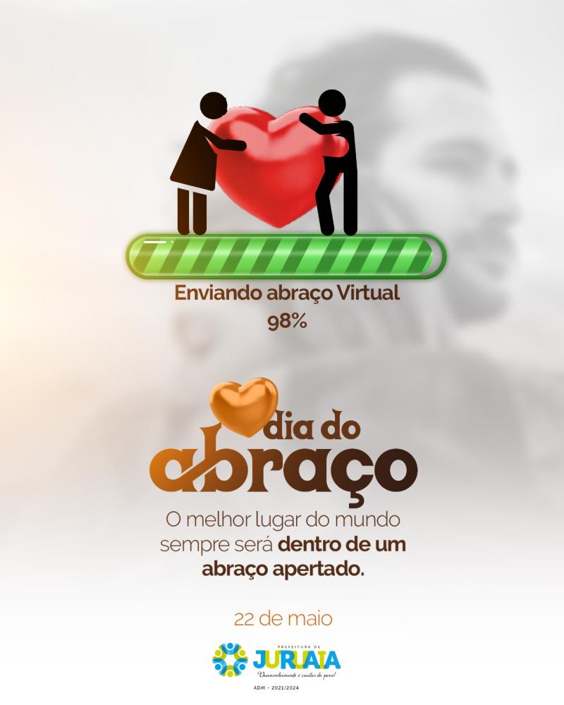 22 DE MAIO – DIA DO ABRAÇO
