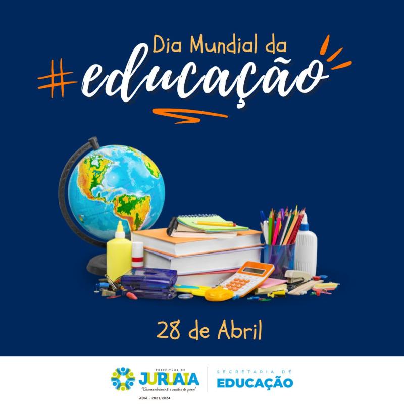 28 DE ABRIL - DIA MUNDIAL DA EDUCAÇÃO