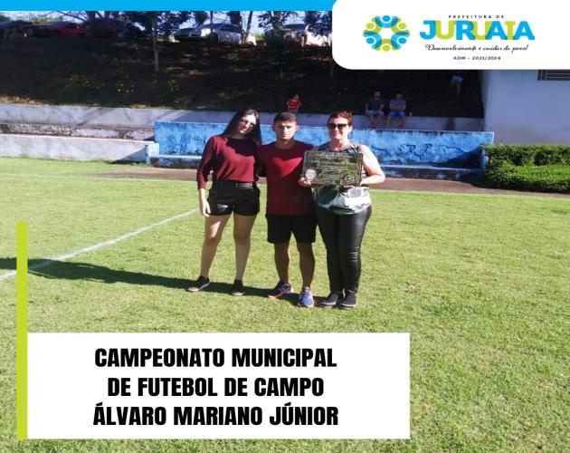 “Troféu Álvaro Mariano Júnior” - Homenagem ao Prefeito Alvinho marca início do Campeonato Municipal de Futebol – livre – 2022