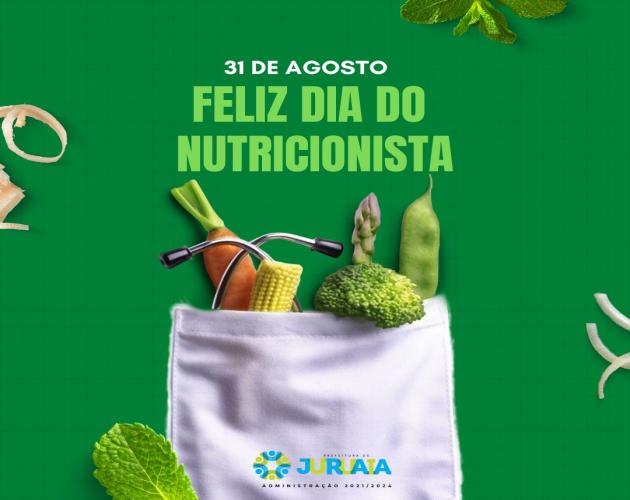 31 DE AGOSTO - DIA DO NUTRICIONISTA