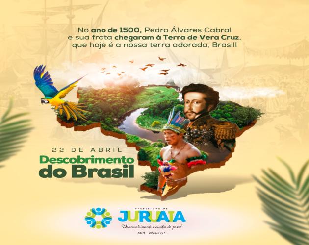 22 DE ABRIL - DESCOBRIMENTO DO BRASIL