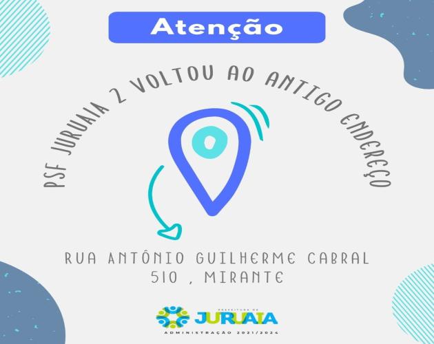 PSF JURUAIA 2 VOLTOU AO ANTIGO ENDEREÇO