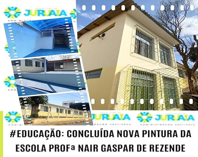 EDUCAÇÃO: CONCLUÍDA NOVA PINTURA DA ESCOLA PROFESSORA NAIR GASPAR DE REZENDE