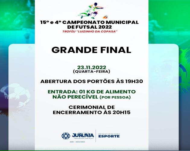 A GRANDE FINAL DO 15º E 4º CAMPEONATO MUNICIPAL DE FUTSAL 2022 SERÁ EM PROL DO LAR SÃO VICENTE DE PAULO