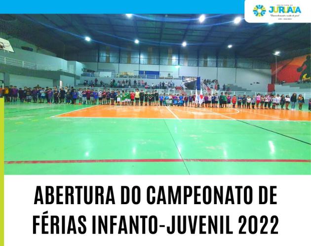 ABERTURA DO CAMPEONATO DE FÉRIAS INFANTO-JUVENIL 2022
