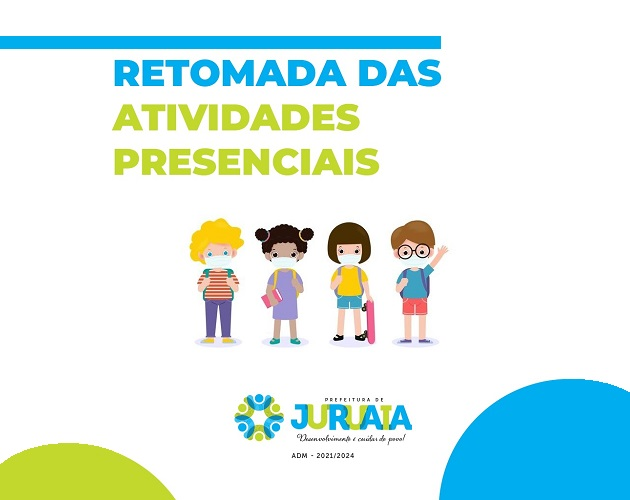 NOVO DECRETO MUNICIPAL ESTABELECE RETORNO ÀS AULAS EM FORMATO HÍBRIDO EM JURUAIA