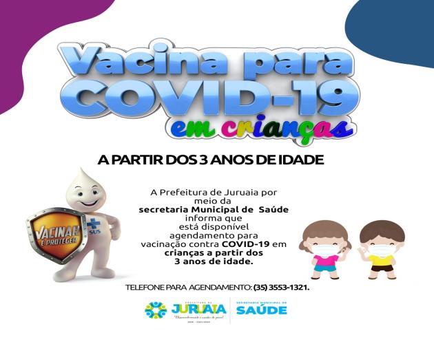 AGENDAMENTO PARA VACINA CONTRA COVID -19 EM CRIANÇAS A PARTIR DOS 3 ANOS DE IDADE