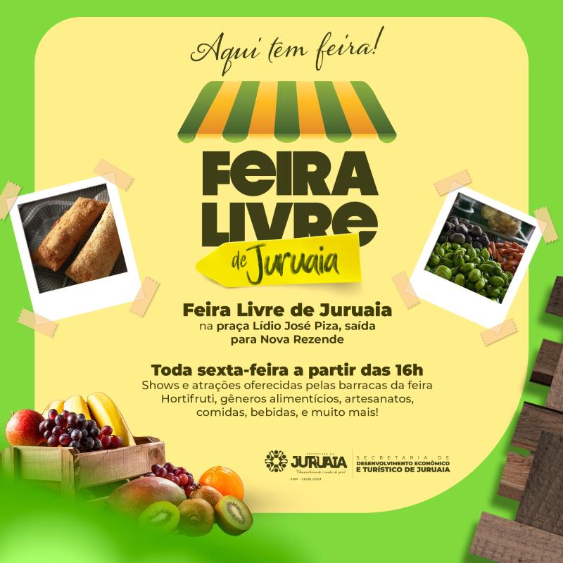 VISITE A FEIRA LIVRE DE JURUAIA E VALORIZE O QUE É NOSSO!!!