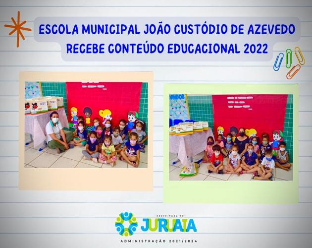 Escola Municipal João Custódio de Azevedo recebe conteúdo educacional 2022