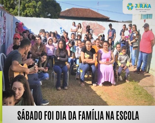 SÁBADO FOI DIA DA FAMÍLIA NA ESCOLA
