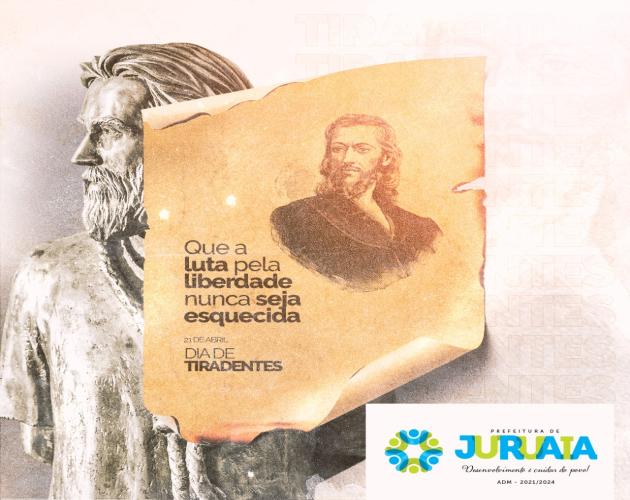 21 DE ABRIL - DIA DE TIRADENTES