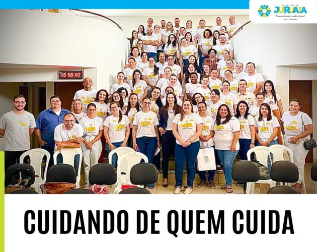 PREFEITURA DE JURUAIA CUIDANDO DE QUEM CUIDA