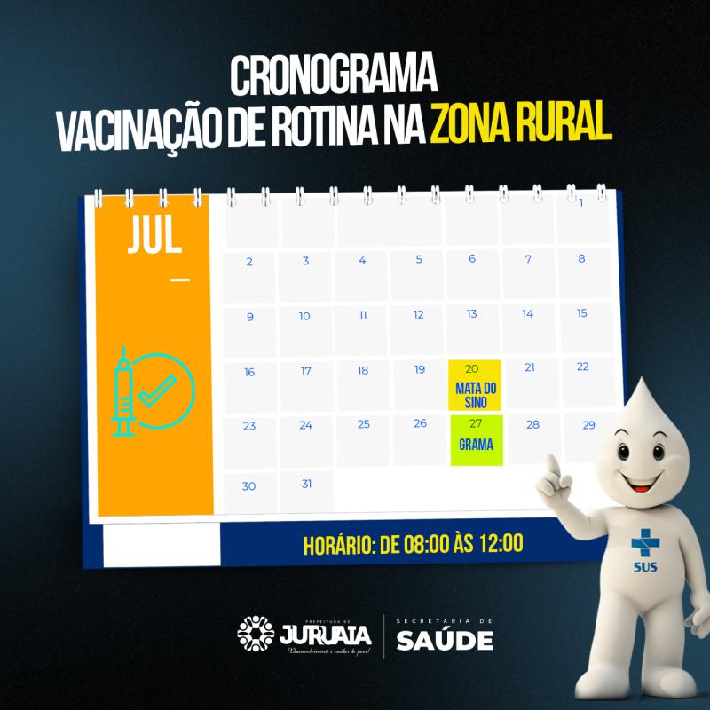 (JULHO) CRONOGRAMA - VACINAÇÃO DE ROTINA NA ZONA RURAL