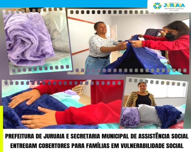 PREFEITURA DE JURUAIA E SECRETARIA MUNICIPAL DE ASSISTÊNCIA SOCIAL ENTREGAM COBERTORES PARA FAMÍLIAS EM VULNERABILIDADE