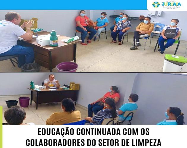 EDUCAÇÃO CONTINUADA COM OS COLABORADORES DO SETOR DE LIMPEZA DA SAÚDE