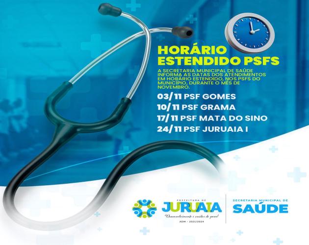 CONFIRA AS DATAS DOS ATENDIMENTOS EM HORÁRIO ESTENDIDO NOS PSFs