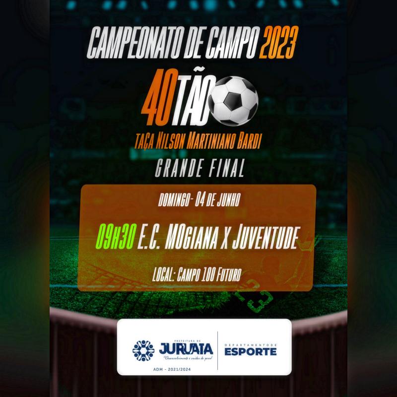 40TÃO - GRANDE FINAL DO CAMPEONATO DE CAMPO 2023