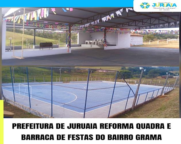 PREFEITURA DE JURUAIA REFORMA QUADRA E BARRACA DE FESTAS DO BAIRRO GRAMA
