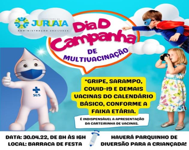 DIA “D” – CAMPANHA DE MULTIVACINAÇÃO