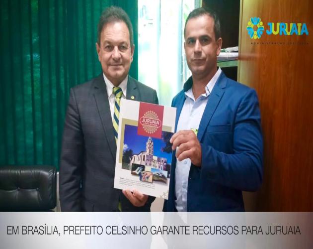 EM BRASÍLIA, PREFEITO CELSINHO GARANTE RECURSOS PARA JURUAIA