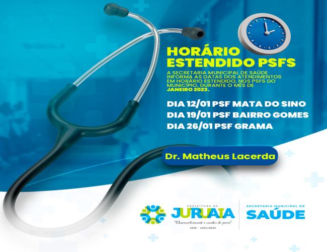 CONFIRA AS DATAS DOS ATENDIMENTOS EM HORÁRIO ESTENDIDO NOS PSFs - JANEIRO 2023